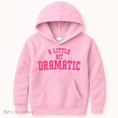 A Little Bit Dramatic Sassy Drama Queen Kids Hoodie