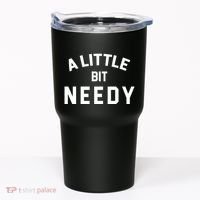 A Little Bite Needy Tumbler thumb 0