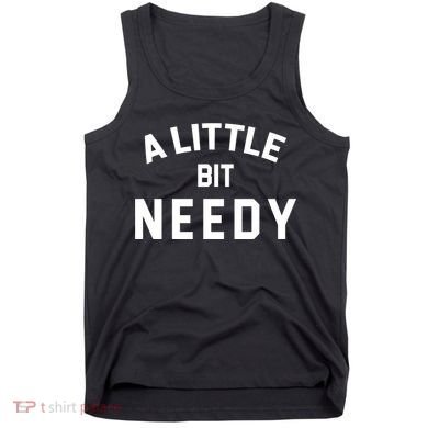 A Little Bite Needy Tank Top