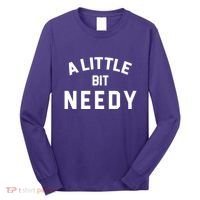 A Little Bite Needy Long Sleeve Shirt thumb 0