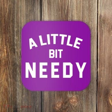 A Little Bite Needy Coaster
