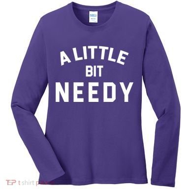 A Little Bite Needy Women's Long Sleeve Shirt
