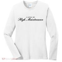 A Little Bit High Maintenance Limited Women's Long Sleeve Shirt thumb 0