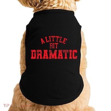 A Little Bit Dramatic Pop Tv Culture Doggie Tank