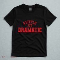A Little Bit Dramatic Pop Tv Culture T-Shirt thumb 5