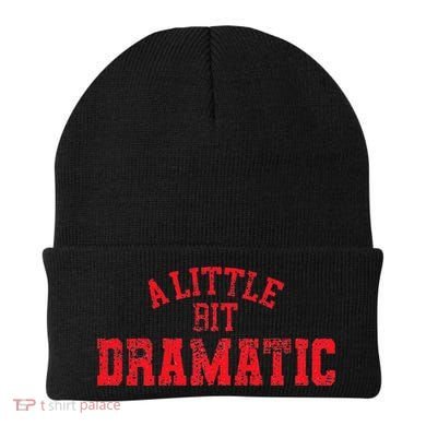 A Little Bit Dramatic Pop Tv Culture Beanie