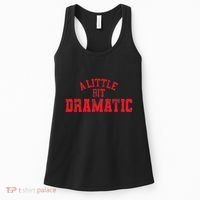 A Little Bit Dramatic Pop Tv Culture Women's Tank Top thumb 0