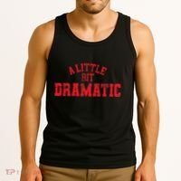 A Little Bit Dramatic Pop Tv Culture Tank Top thumb 3