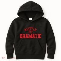 A Little Bit Dramatic Pop Tv Culture Kids Hoodie thumb 0