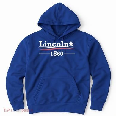 Abraham Lincoln Campaign Gift President Abe Funny Gift Hoodie