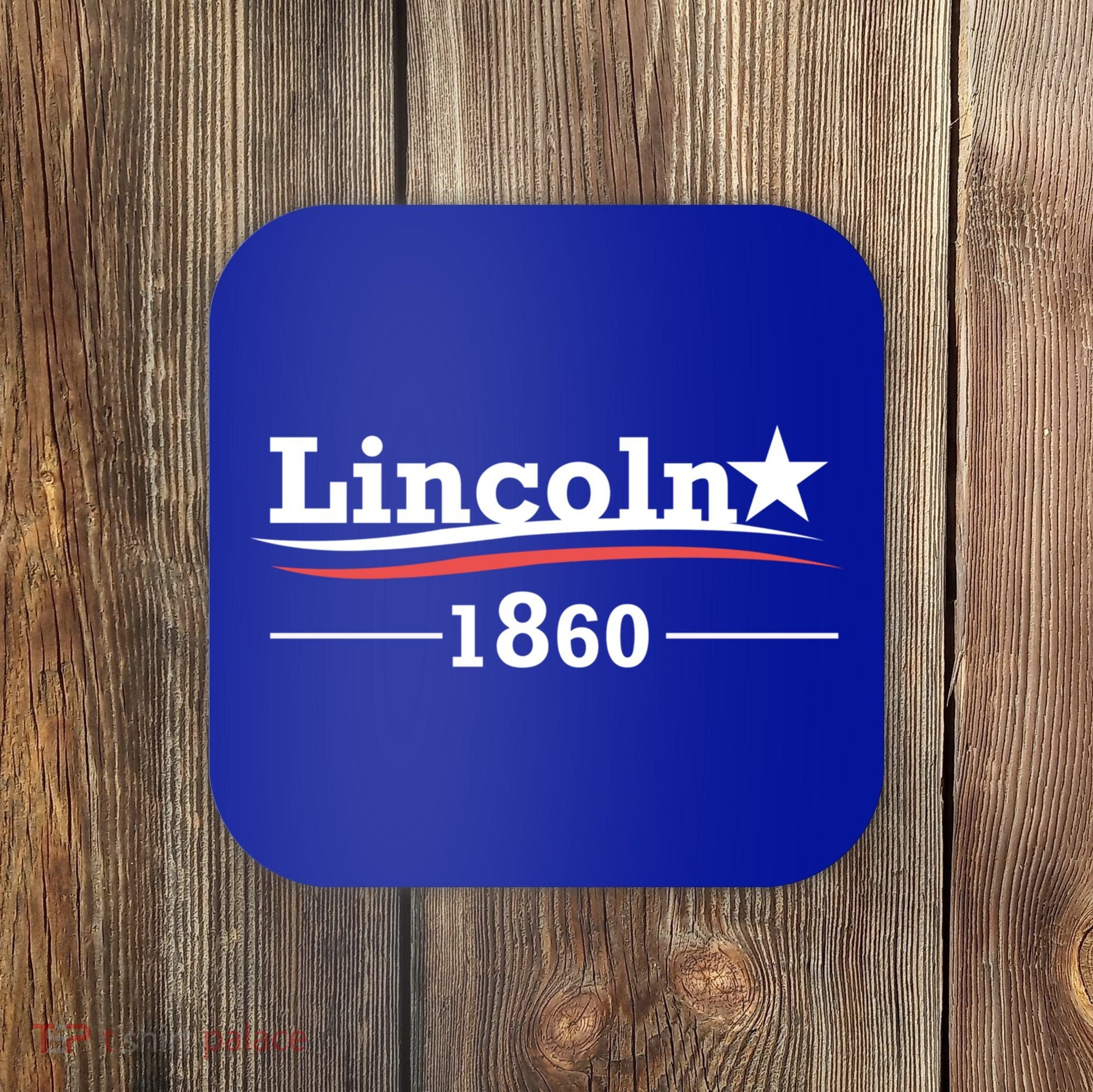 Abraham Lincoln Campaign Gift President Abe Funny Gift Coaster