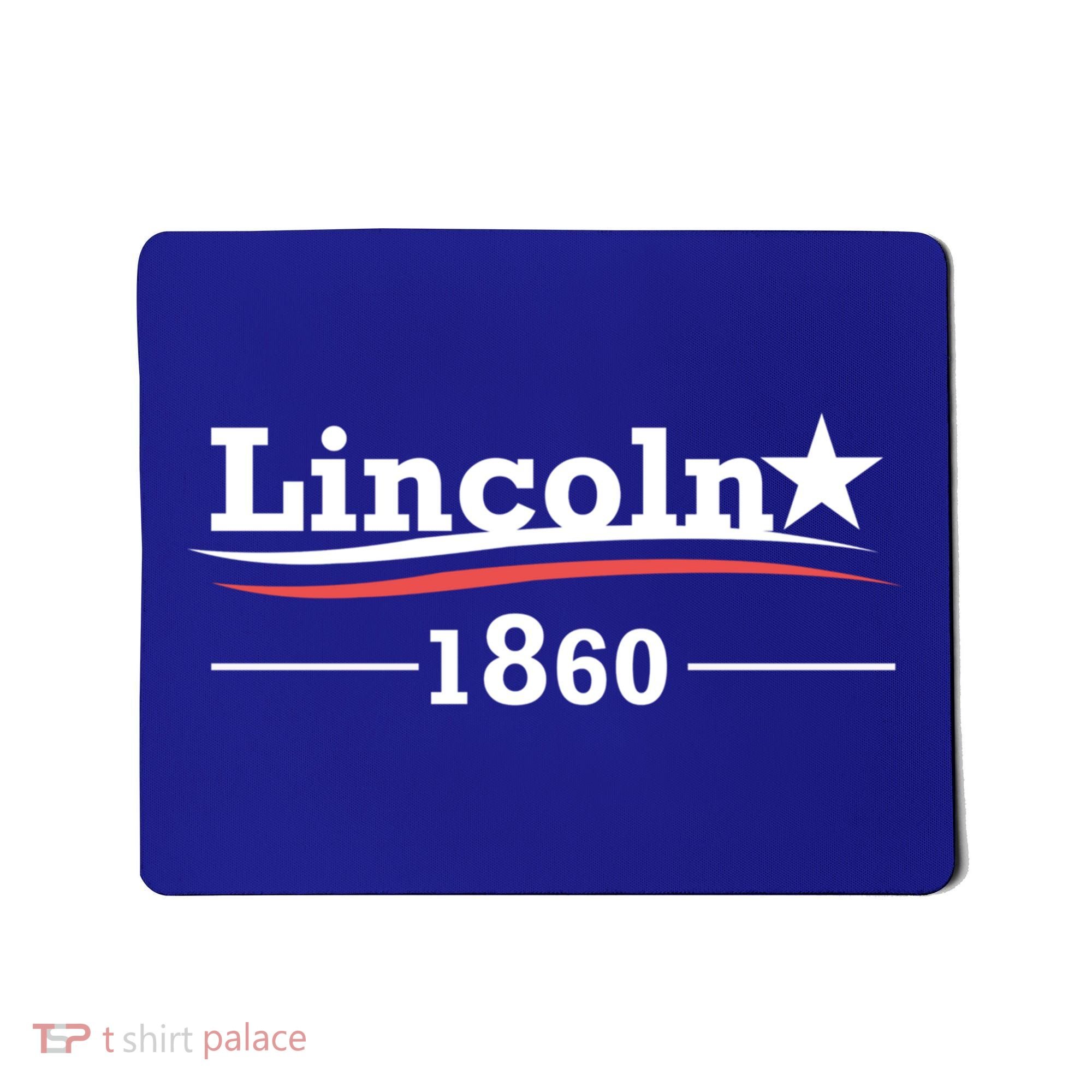 Abraham Lincoln Campaign Gift President Abe Funny Gift Mousepad