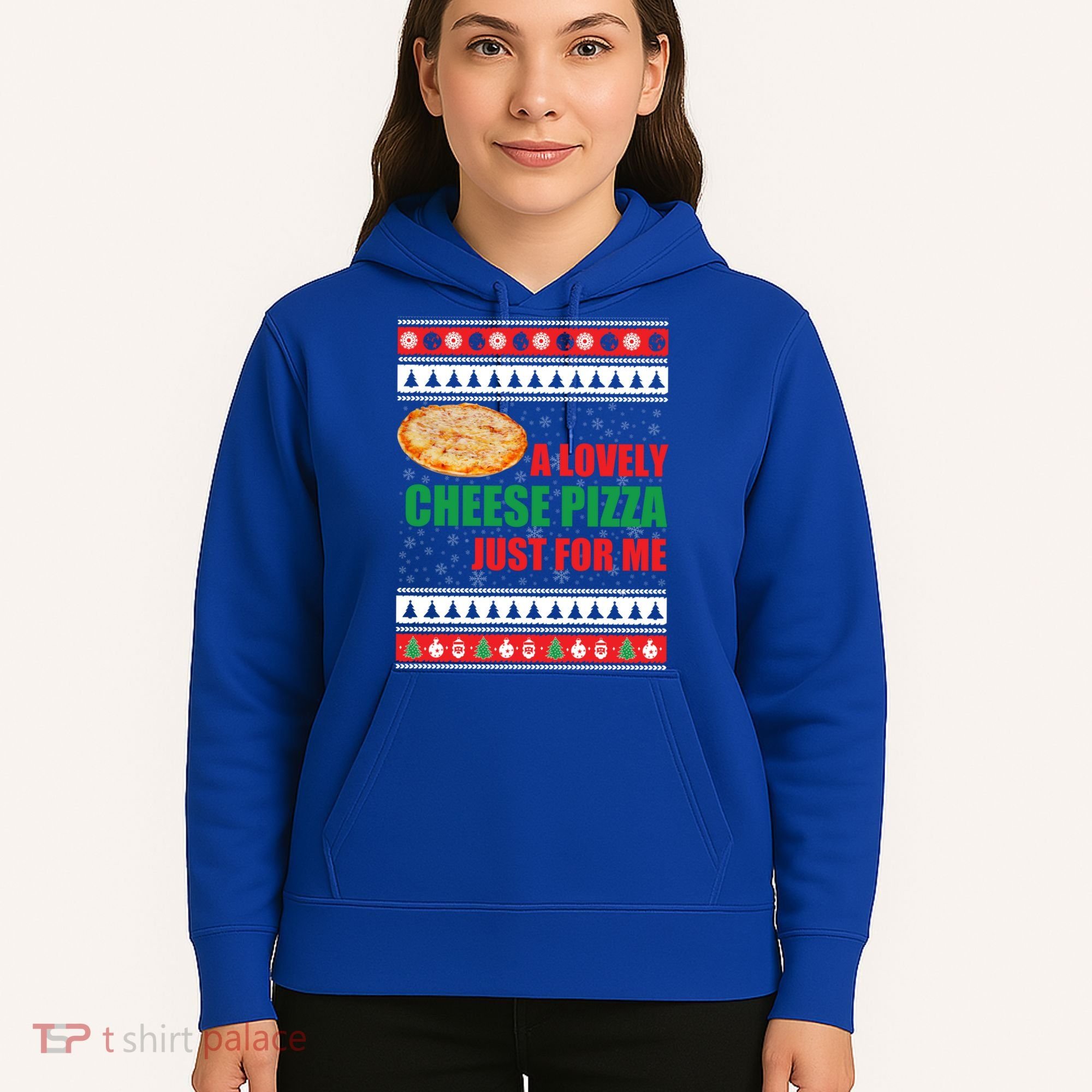 A Lovely Cheese Pizza Just For Kevin Funny Alone Home Gift Hoodie