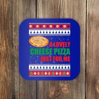 A Lovely Cheese Pizza Just For Kevin Funny Alone Home Gift Coaster