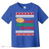 A Lovely Cheese Pizza Just For Kevin Funny Alone Home Gift Toddler T-Shirt thumb 0