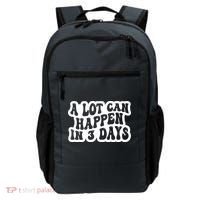 A Lot Can Happen In 3 Days Funny Backpack thumb 0