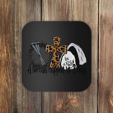 A Lot Can Happen In 3 Days Jesus Easter Leopard Christian Coaster