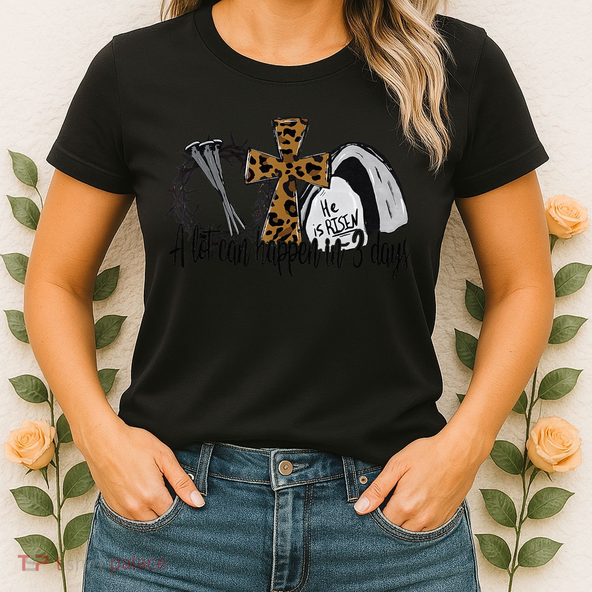 A Lot Can Happen In 3 Days Jesus Easter Leopard Christian Women's T-Shirt