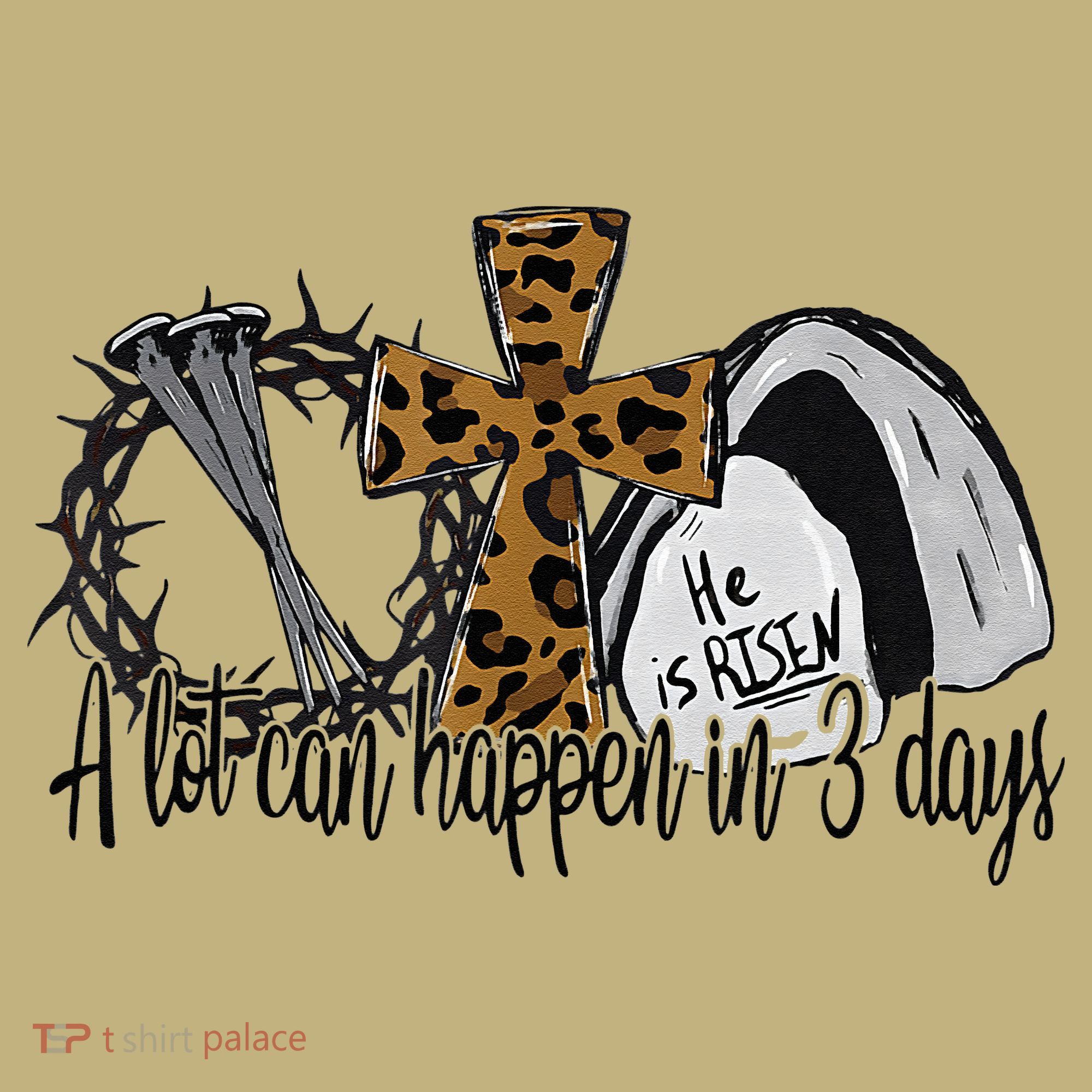 A Lot Can Happen In 3 Days Jesus Easter Leopard Christian T-Shirt