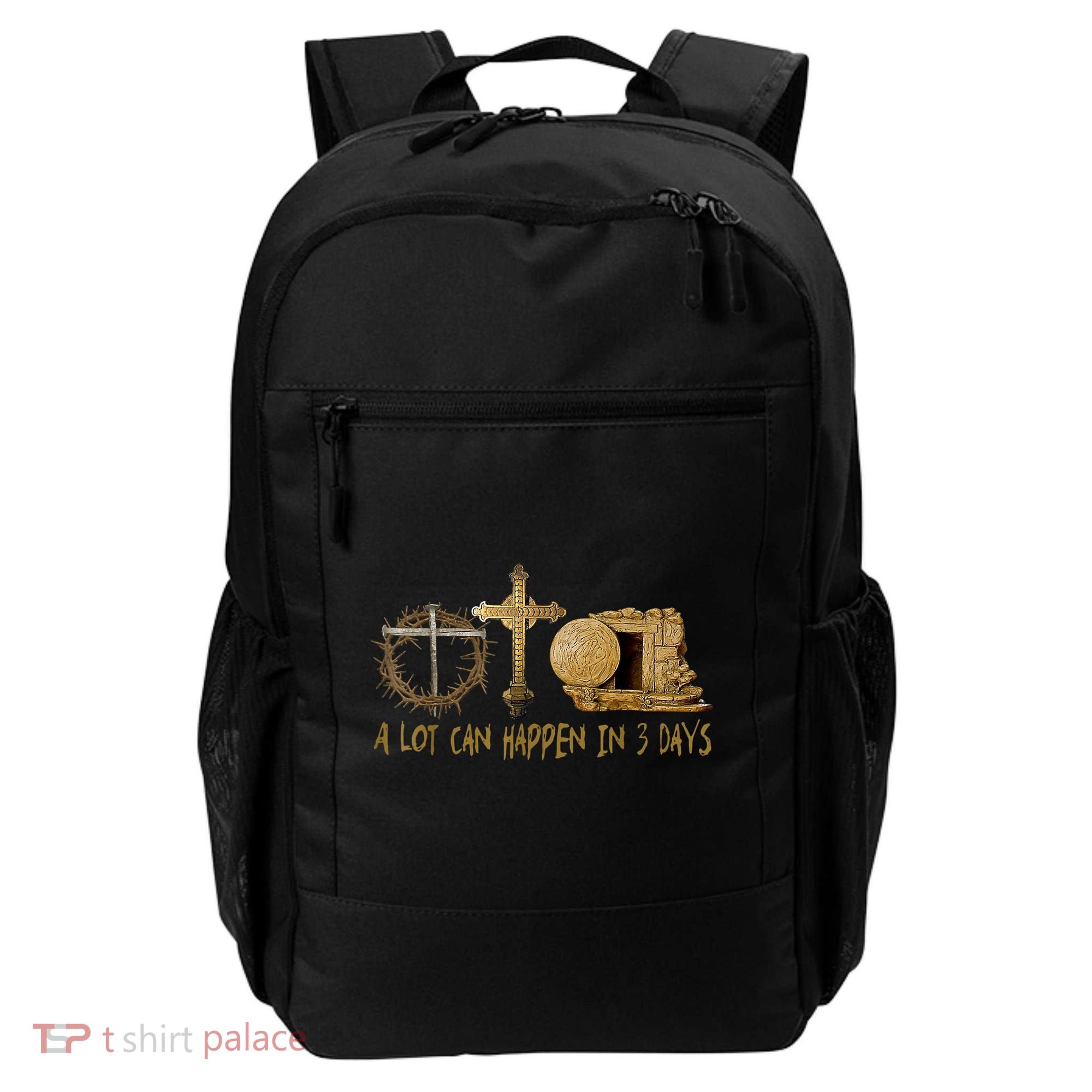 A Lot Can Happen In 3 Days Jesus Easter Christian Gifts Backpack