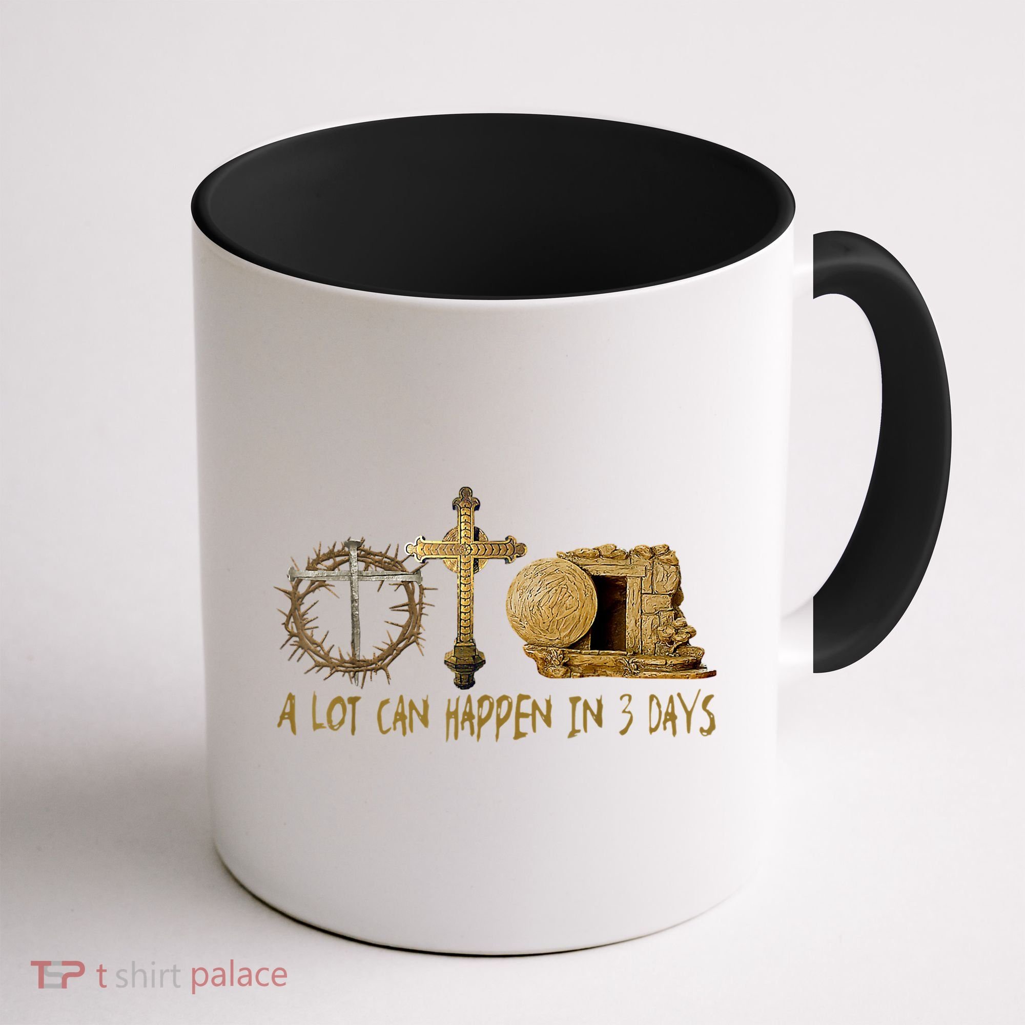 A Lot Can Happen In 3 Days Jesus Easter Christian Gifts Coffee Mug