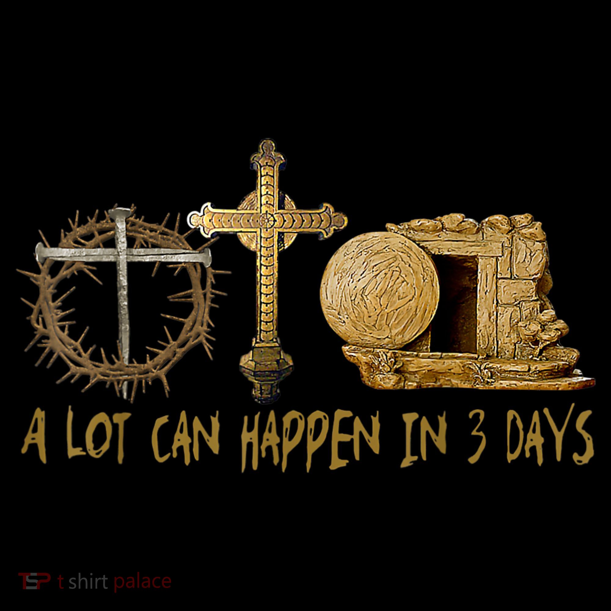 A Lot Can Happen In 3 Days Jesus Easter Christian Gifts Coffee Mug