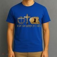 A Lot Can Happen In 3 Days Jesus Easter Christian Gifts T-Shirt thumb 3