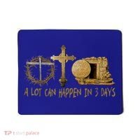 A Lot Can Happen In 3 Days Jesus Easter Christian Gifts Mousepad thumb 0