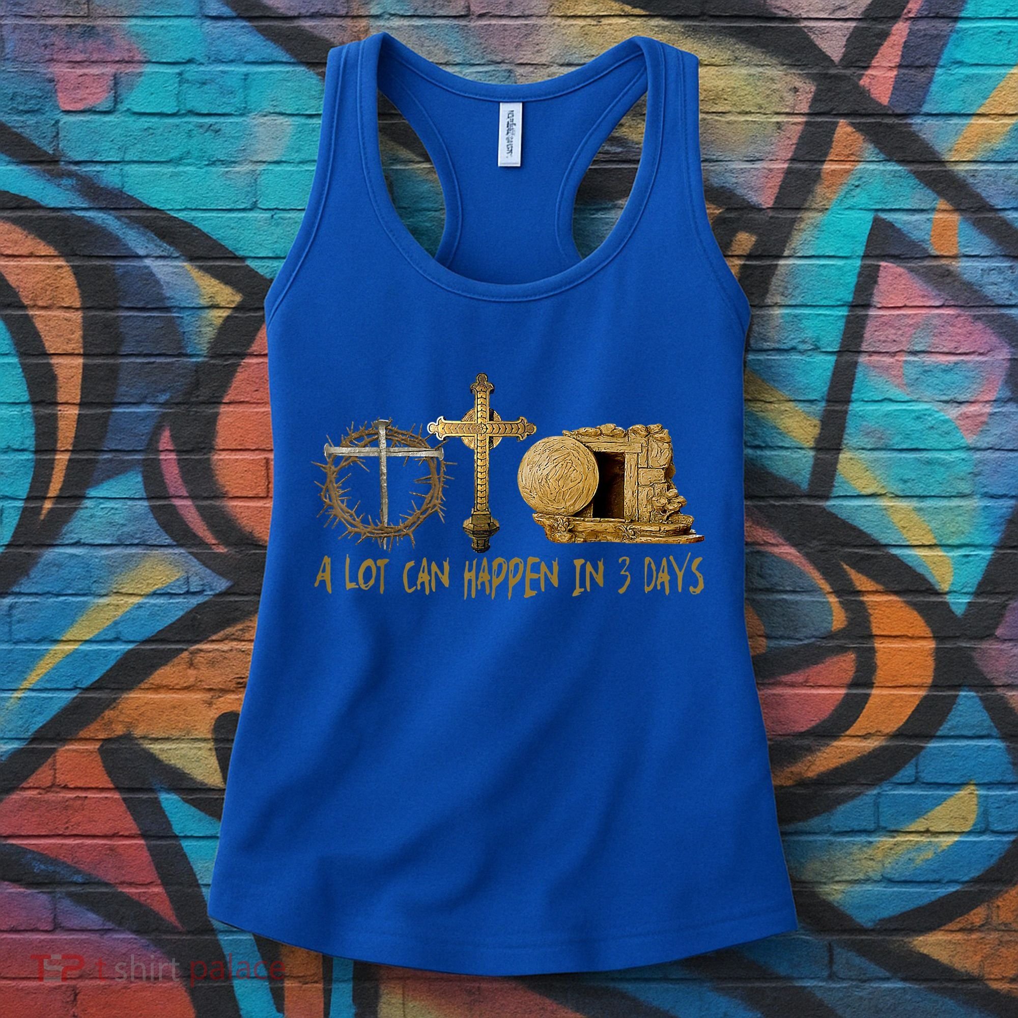 A Lot Can Happen In 3 Days Jesus Easter Christian Gifts Women's Tank Top