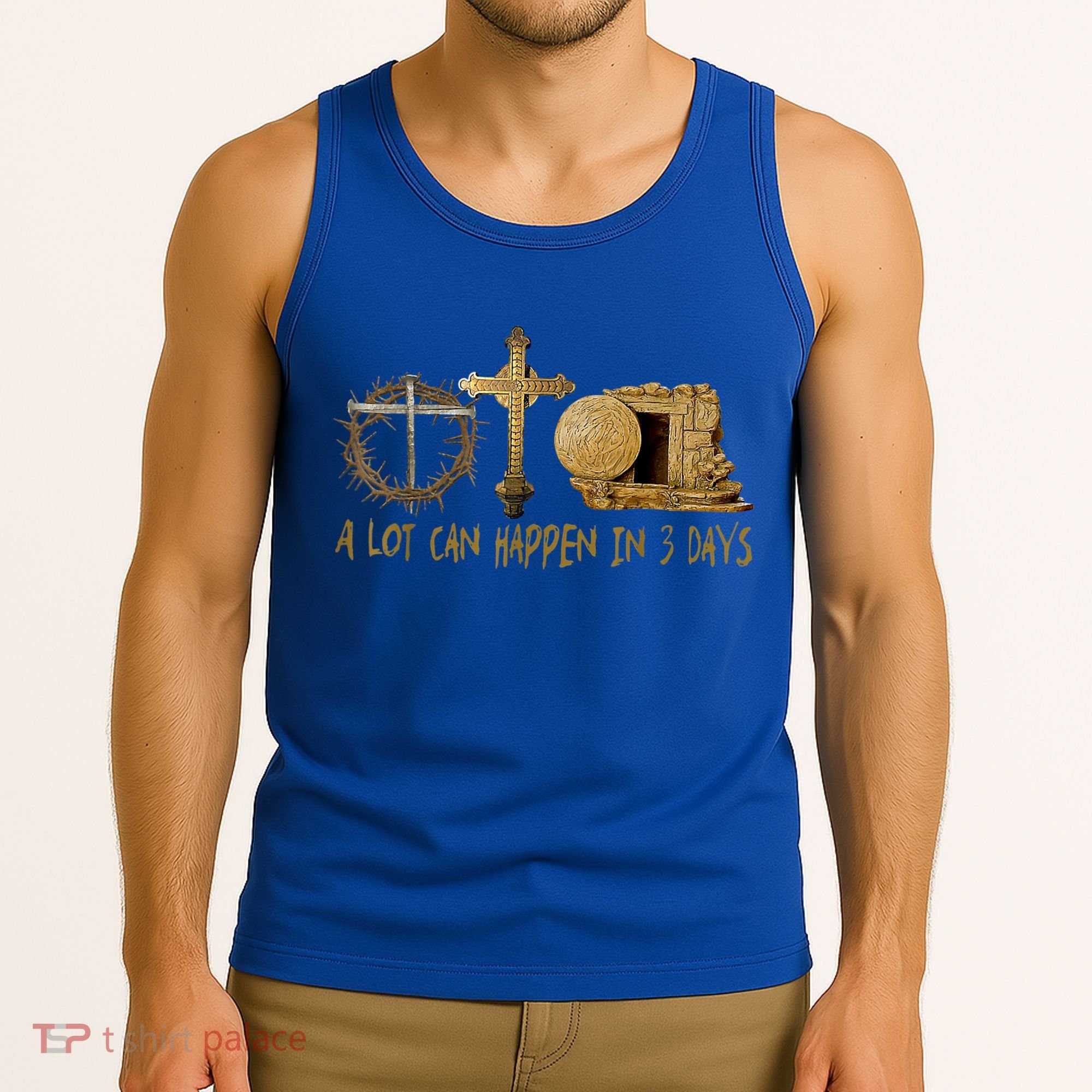 A Lot Can Happen In 3 Days Jesus Easter Christian Gifts Tank Top