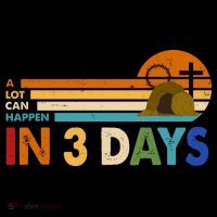 A Lot Can Happen In 3 Days Easter Jesus Long Sleeve Shirt thumb 2
