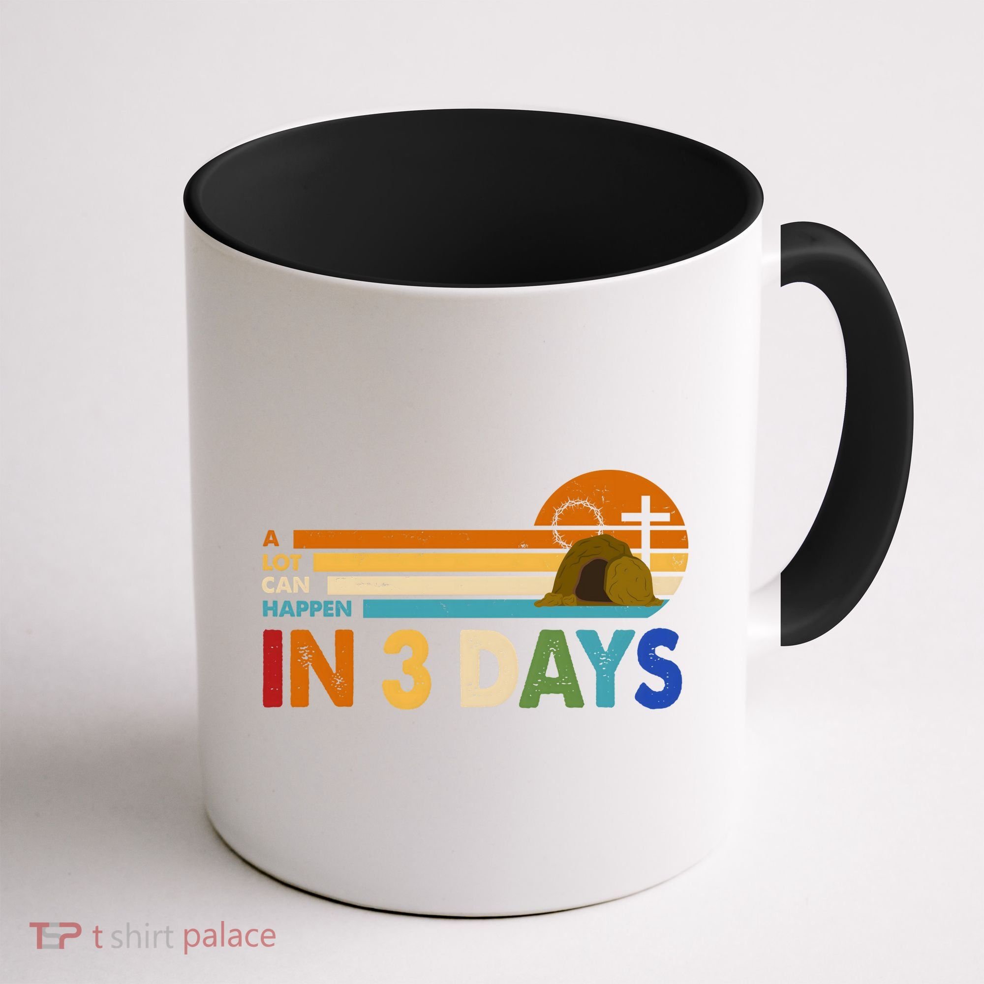 A Lot Can Happen In 3 Days Easter Jesus Coffee Mug