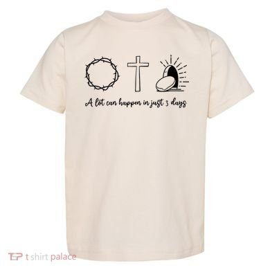 A Lot Can Happen In Just 3 Days Toddler T-Shirt