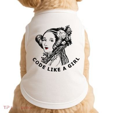 Ada Lovelace Code Like A Girl Doggie Tank