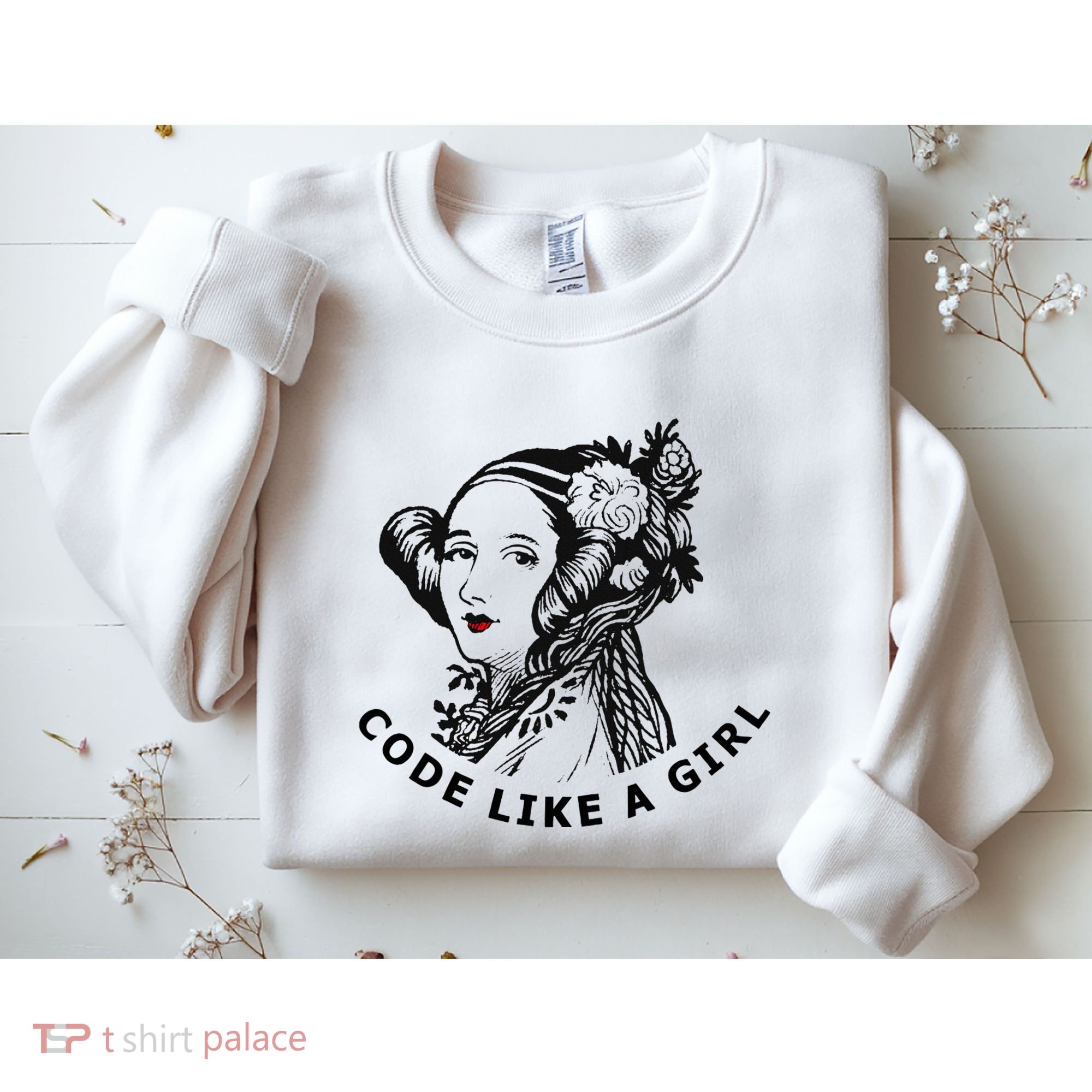 Ada Lovelace Code Like A Girl Sweatshirt