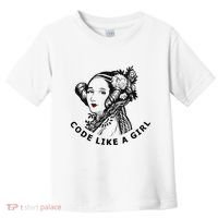 Ada Lovelace Code Like A Girl Toddler T-Shirt thumb 0