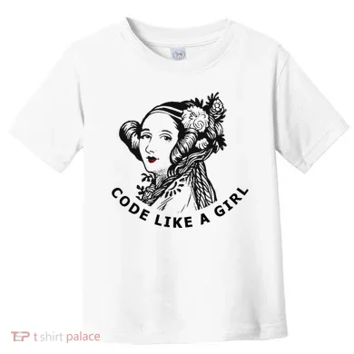 Ada Lovelace Code Like A Girl Toddler T-Shirt
