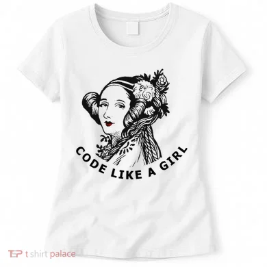 Ada Lovelace Code Like A Girl Women's T-Shirt