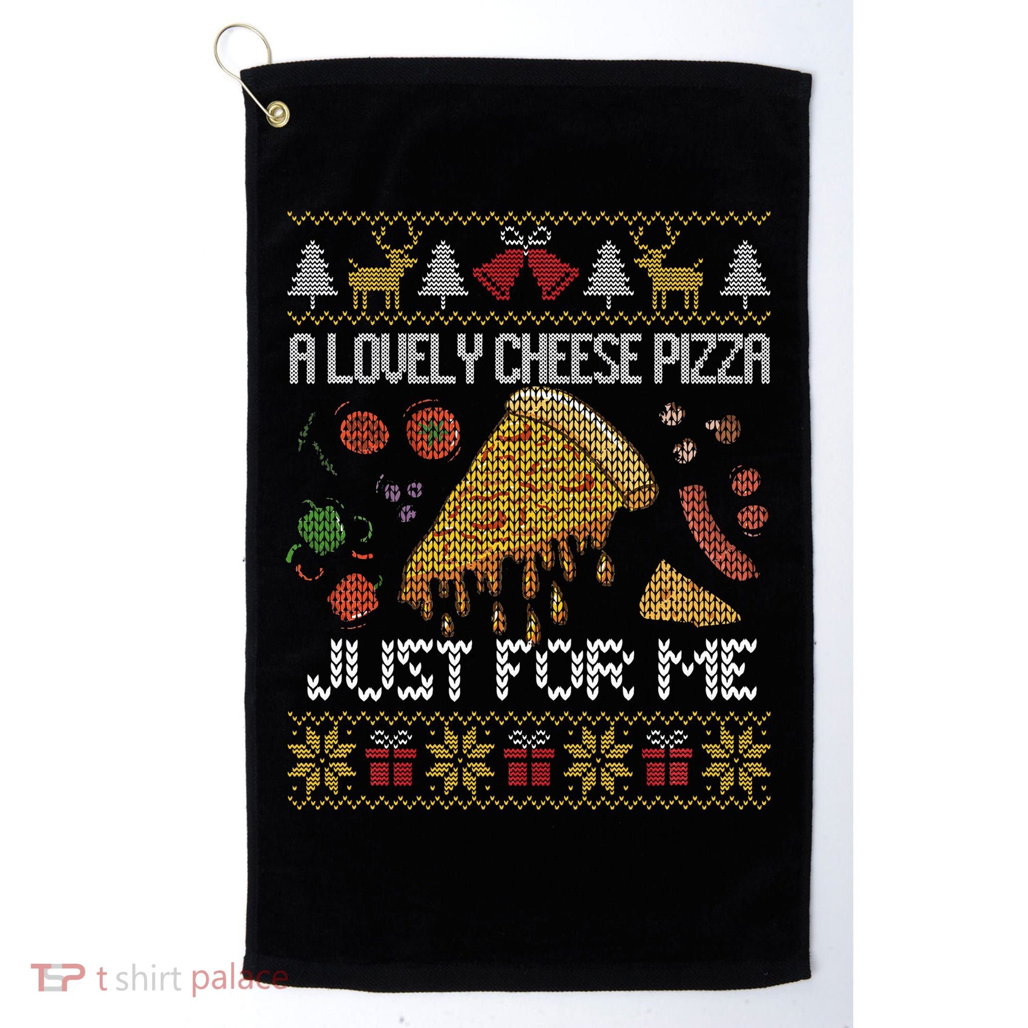 A Lovely Cheese Pizza Just For Me Alone Home Christmas  Golf Towel