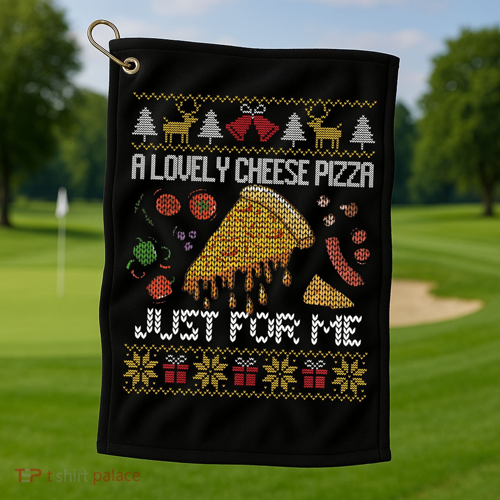 A Lovely Cheese Pizza Just For Me Alone Home Christmas  Golf Towel