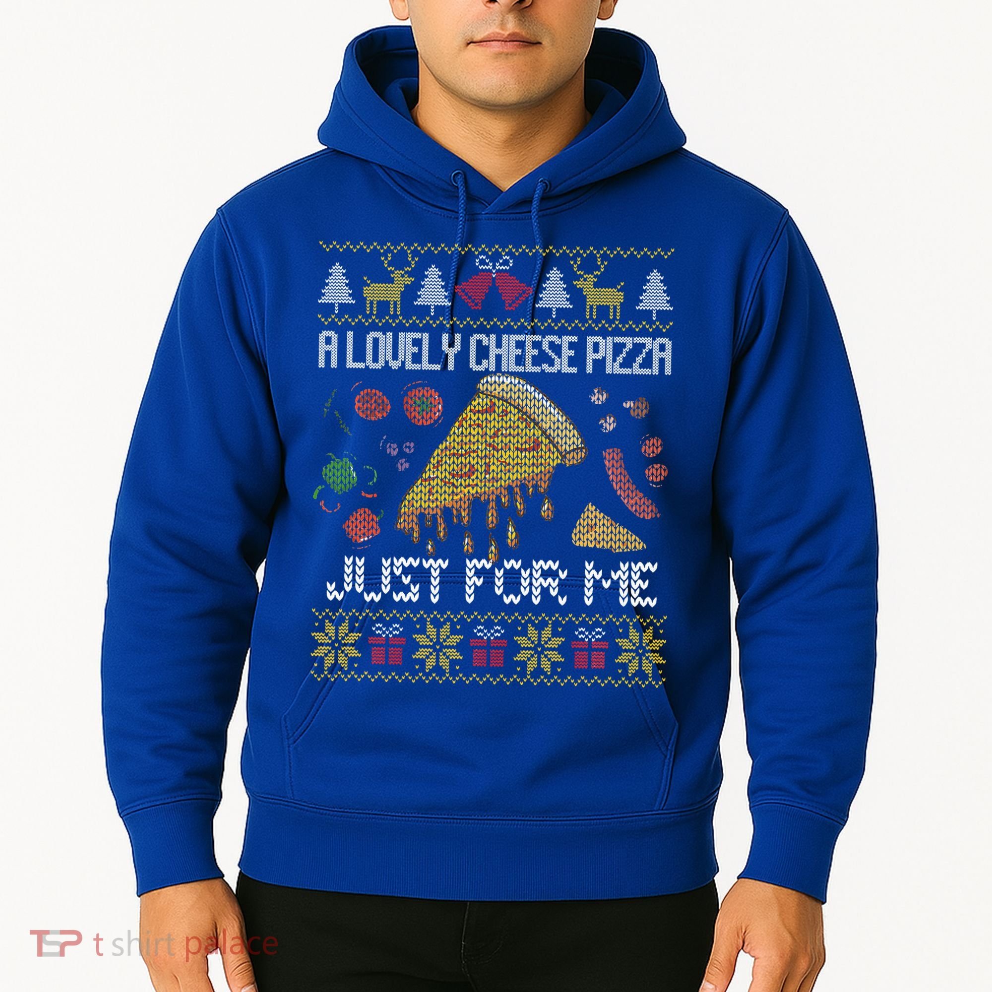 A Lovely Cheese Pizza Just For Me Alone Home Christmas  Hoodie