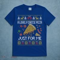 A Lovely Cheese Pizza Just For Me Alone Home Christmas  T-Shirt thumb 5