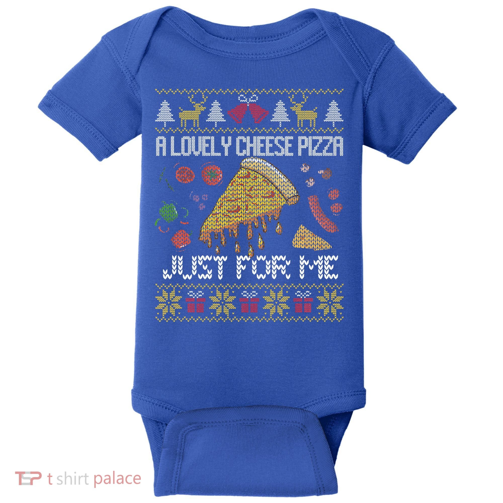 A Lovely Cheese Pizza Just For Me Alone Home Christmas  Baby Bodysuit