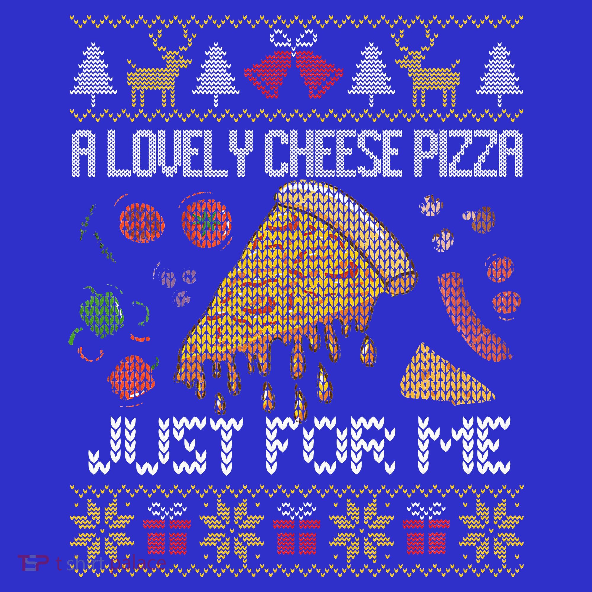 A Lovely Cheese Pizza Just For Me Alone Home Christmas  Women's Long Sleeve Shirt