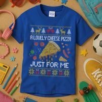 A Lovely Cheese Pizza Just For Me Alone Home Christmas  Kids T-Shirt thumb 3