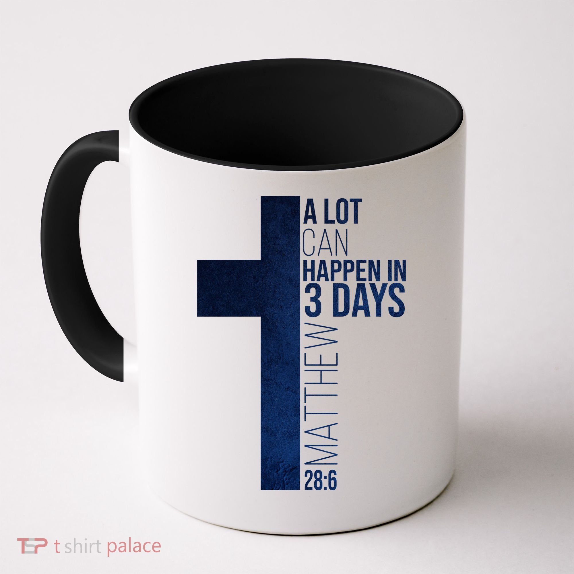 A Lot Can Happen In 3 Days Easter Cross Christianity Coffee Mug