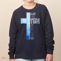 A Lot Can Happen In 3 Days Easter Cross Christianity Women's Sweatshirt thumb 0