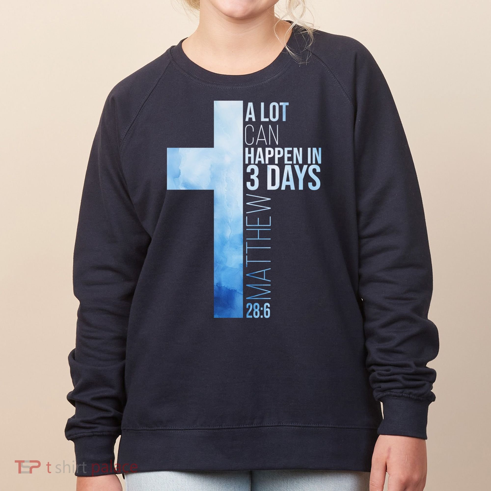 A Lot Can Happen In 3 Days Easter Cross Christianity Women's Sweatshirt