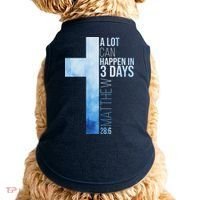 A Lot Can Happen In 3 Days Easter Cross Christianity Doggie Tank thumb 0