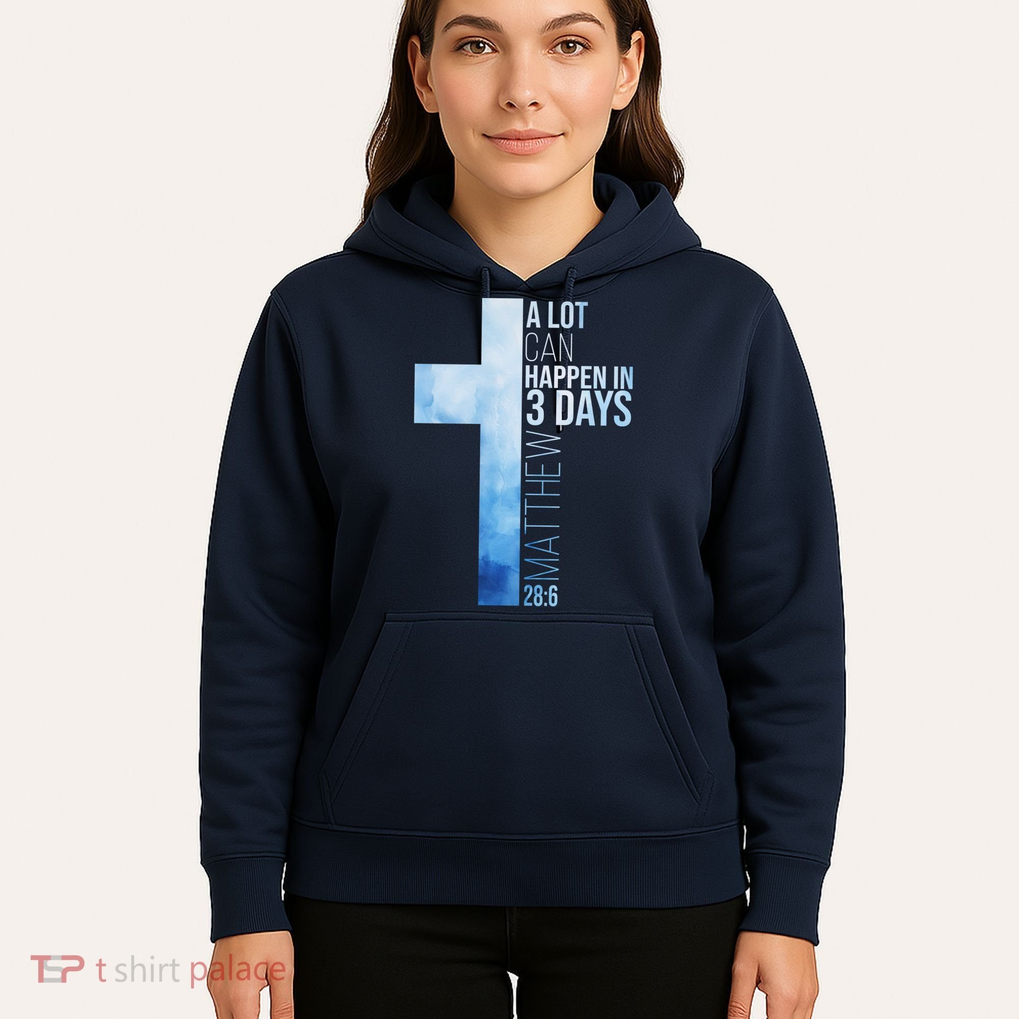 A Lot Can Happen In 3 Days Easter Cross Christianity Hoodie